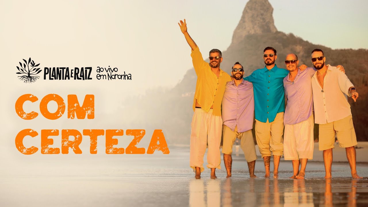Com Certeza Planta e Raiz Ao Vivo em Noronha